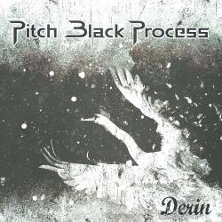 Pitch Black Process : Derin